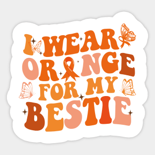 Groovy I Wear Orange For My Bestie Multiple Sclerosis Awareness Sticker